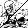 Snake-Eyes from G.I.JOE and Jo Musashi team up for a serious beat down.